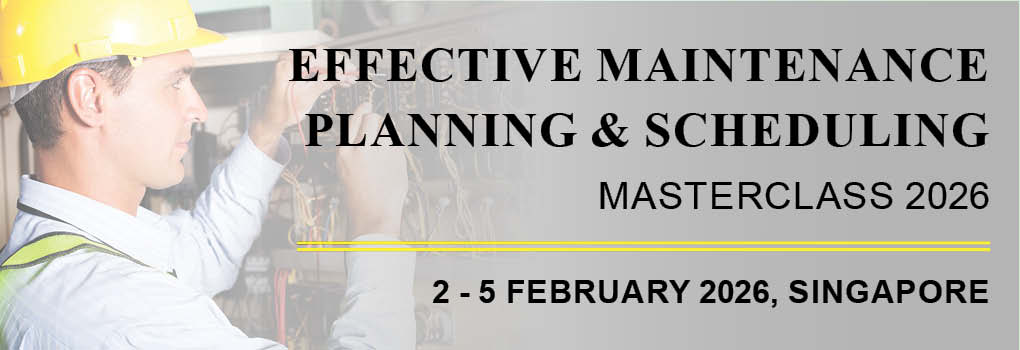 Effective Maintenance Planning & Scheduling Masterclass 2026